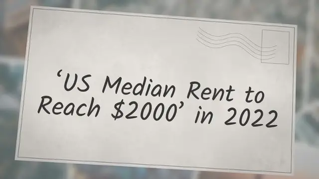 Video thumbnail for ‘US Median Rent to Reach $2000’ in 2022