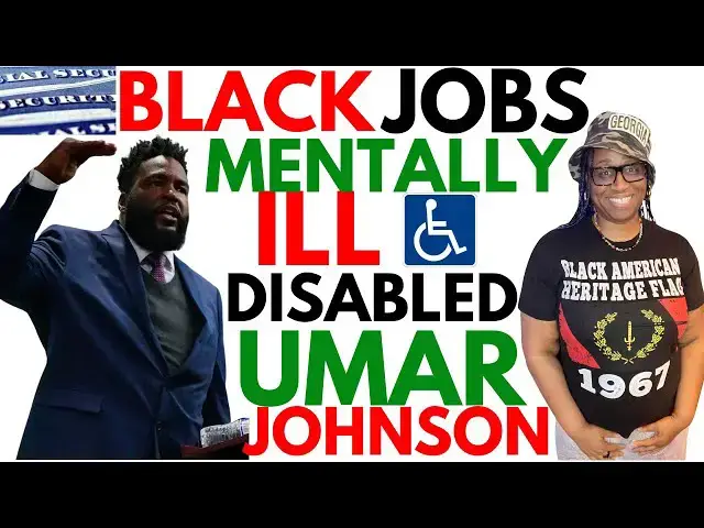 Video thumbnail for Black MentalLY "ILL" - Black Jobs-ON SSDI-DON'T DO THAT WORK! "Just Gotta Work" - NEUROpsychological