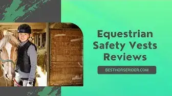 Video thumbnail for Equestrian Safety Vests Reviews