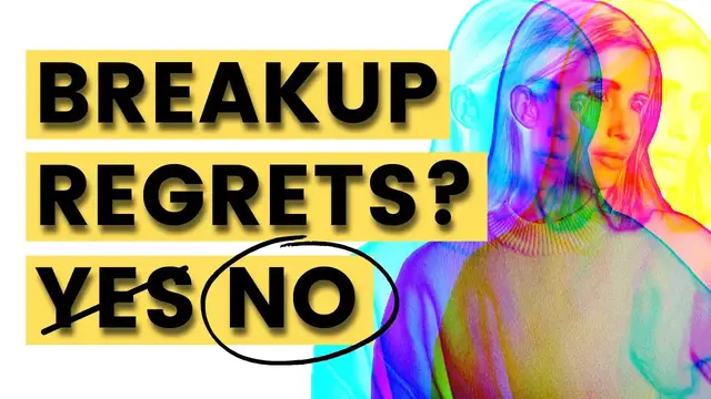 Video thumbnail for Stop Breakup Regrets - Now!
