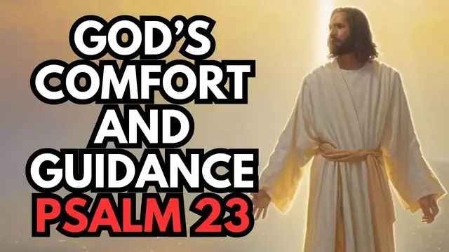 Video thumbnail for Finding Comfort and Guidance in Psalm 23