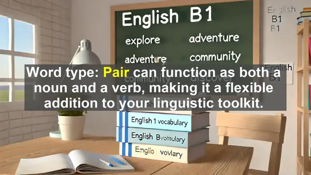 Video thumbnail for 2500 Must Know CEFR B1 Vocabulary - Mastering the Word 'Pair': A B1 English Vocabulary Lesson