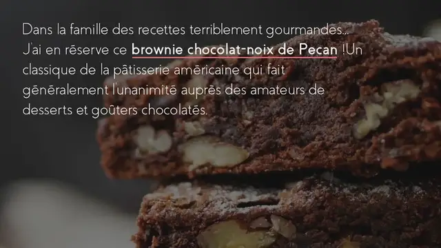 Video thumbnail for Brownie aux noix de Pécan, façon Cyril Lignac