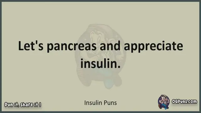 Video thumbnail for Insulin - Jokes, Puns, Wordplays, and Laughter