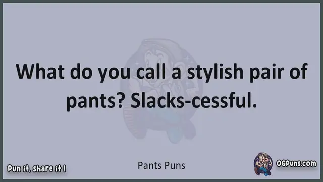 Video thumbnail for Pants - Jokes, Puns, Wordplays, and Laughter