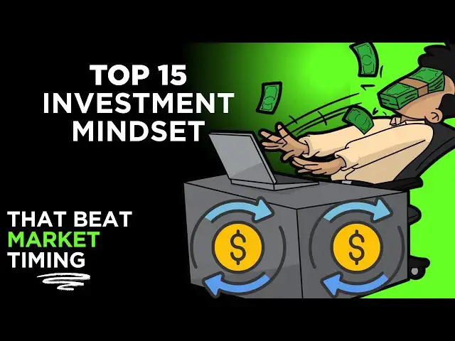 'Video thumbnail for Top 15 Powerful Investment Mindsets That Outperform Market Timing!'