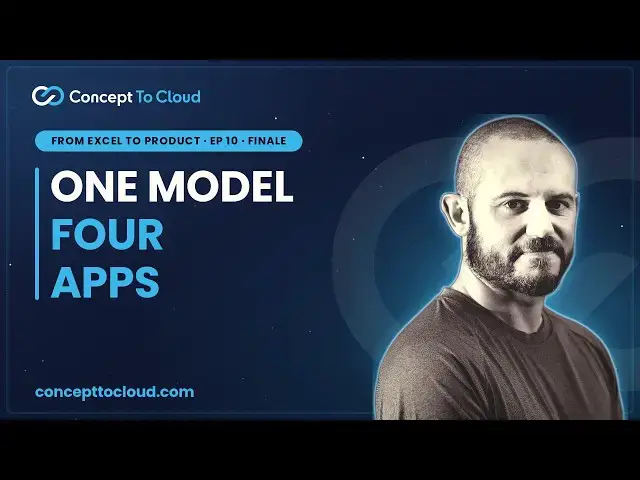 Video thumbnail for One Model, Four Apps | From Excel to Product (Ep. 10)