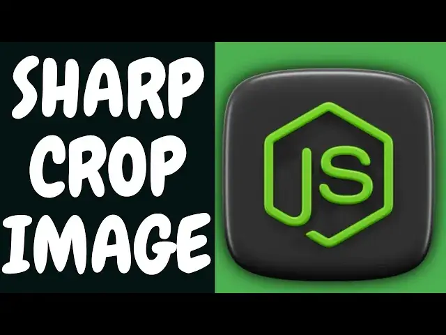 Video thumbnail for Node.js Tutorial to Crop & Resize Images Using Sharp Library