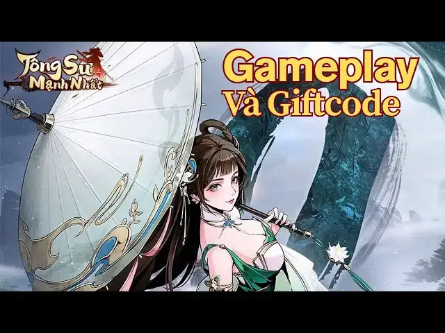 Video thumbnail for Rivew Gameplay Tông Sư Mạnh Nhất và danh sách GifCode mới nhất của Game.