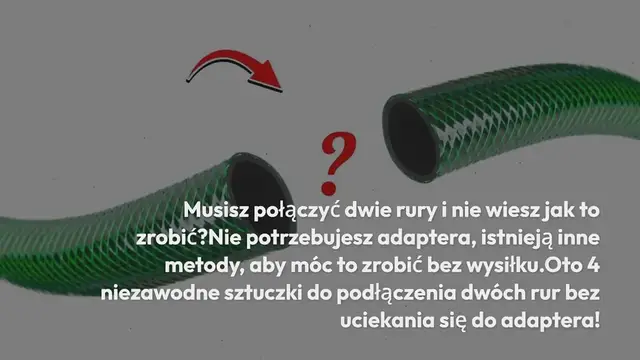 Video thumbnail for 4 niezawodne sztuczki i metody łączenia dwóch rur: nie kupuj adaptera