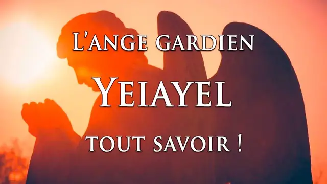 Video thumbnail for 👼 L'ANGE GARDIEN YEIAYEL : tout savoir !