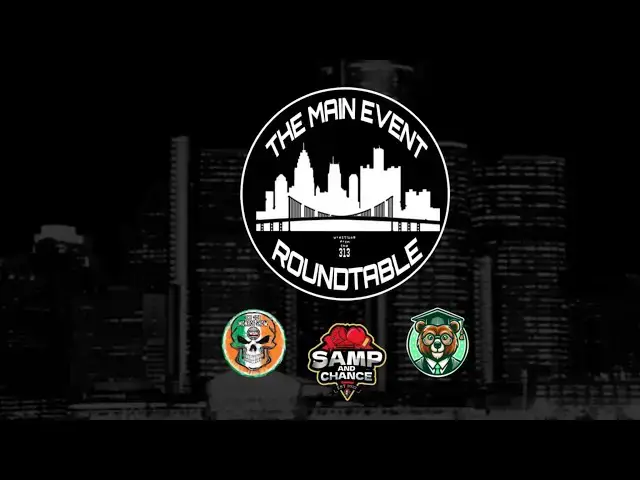 Video thumbnail for Wrestling from the 313 Live: The Main Event Roudtable