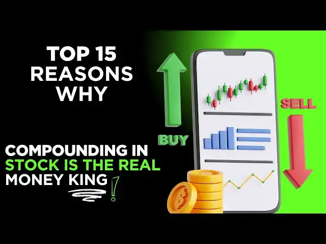 'Video thumbnail for Top 15 Reasons Why Compounding in Stocks is the Real Money King'
