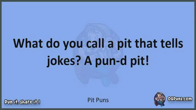 Video thumbnail for Pit - Jokes, Puns, Wordplays, and Laughter