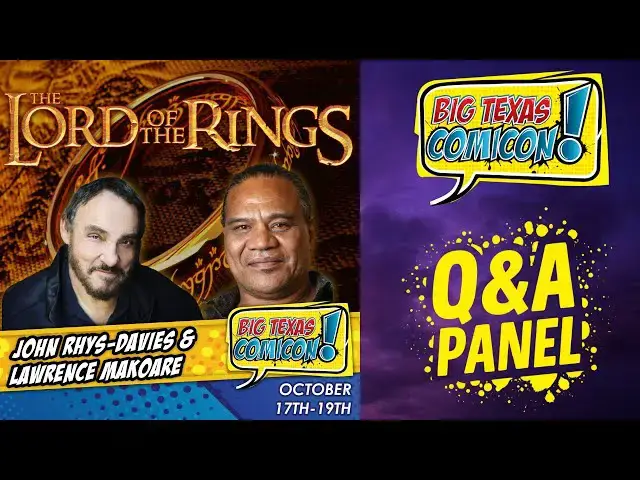 Video thumbnail for John Rhys-Davies & Lawrence Makoare | Lord of the Rings Q&A (Full Panel) | Big Texas Comic Con 2025