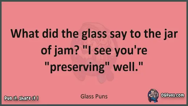 Video thumbnail for Glass - Jokes, Puns, Wordplays, and Laughter