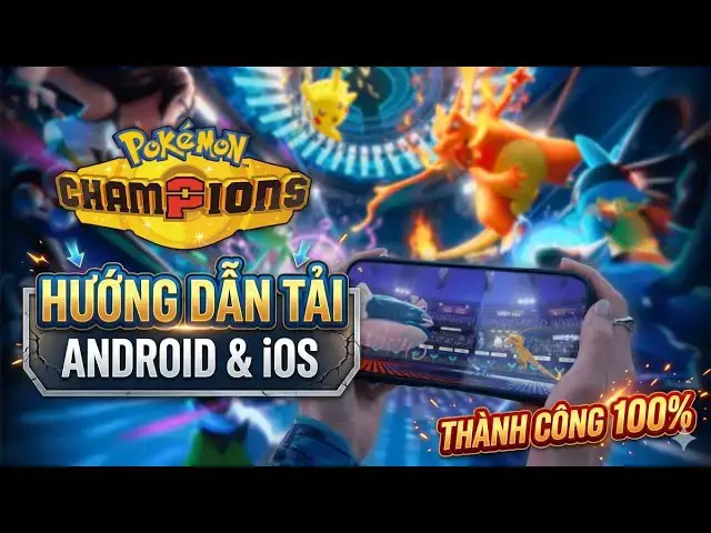 Video thumbnail for Cách Tải Pokémon Champions Cho Android & iOS Mới Nhất - Thành Công 100%