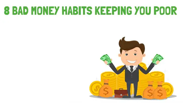 Video thumbnail for 8 Bad Money Habits Keeping You Poor