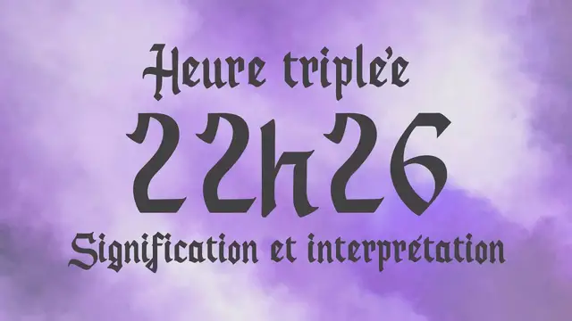 Video thumbnail for 🌸 HEURE TRIPLEE 22h26 - Signification et Interprétation angélique