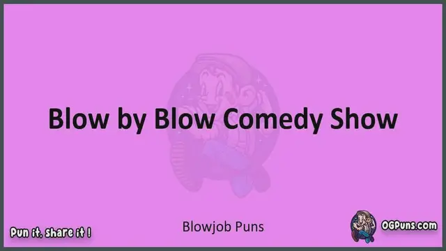 Video thumbnail for Blowjob - Jokes, Puns, Wordplays, and Laughter