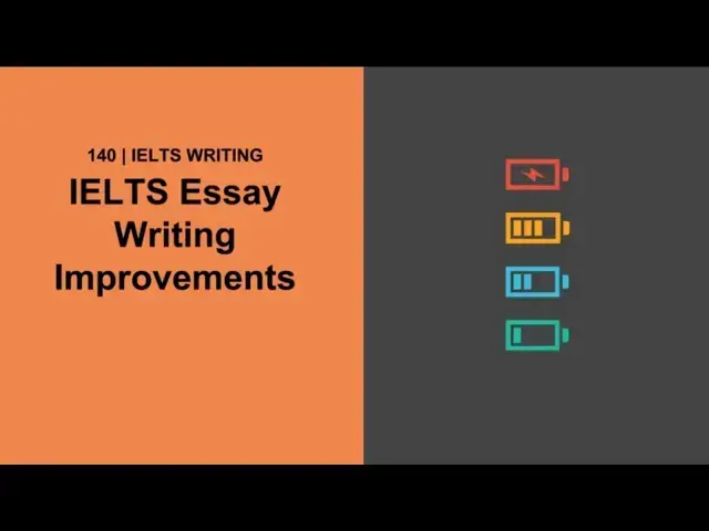 Video thumbnail for 140 IELTS Essay Writing Improvement