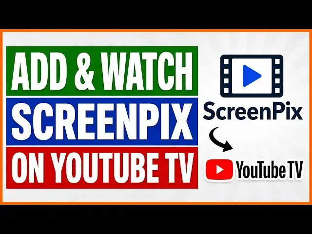 Video thumbnail for How To Add And Watch ScreenPix On YouTube TV? [in 2026]