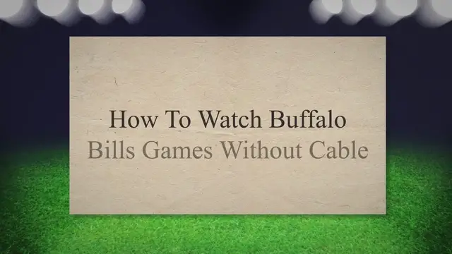 Video thumbnail for How To Watch Buffalo Bills Games