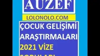 Video thumbnail for Çocuk Gelişimi Araştırmaları 2021 Vize Soruları