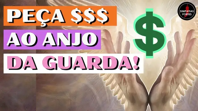 Video thumbnail for Simpatia para DINHEIRO - Oração ao ANJO DA GUARDA para ganhar dinheiro