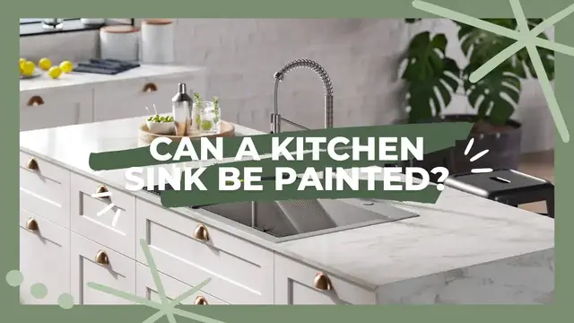 Video thumbnail for Can A Kitchen Sink Be Painted? 3 Superb Guides To Do It Easily!
