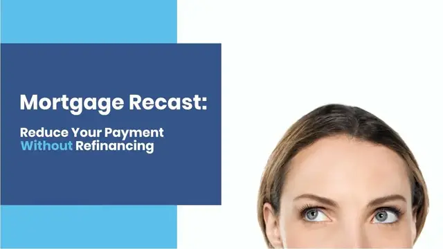 'Video thumbnail for Recast Mortgage: Reduce Your Payment Without Refinancing'