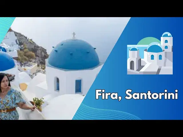 Video thumbnail for Fira, Santorini: The Epitome of Cycladic Charm