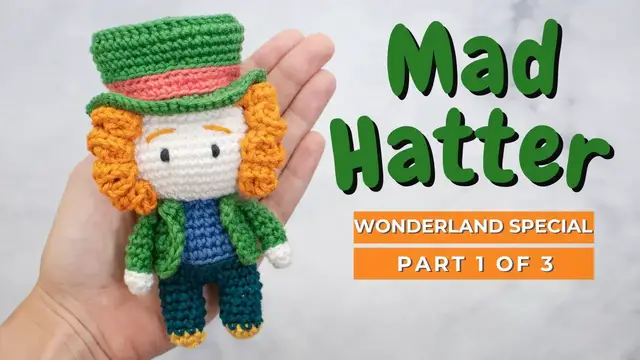 Video thumbnail for Mad Hatter crochet pattern. Amigurumi Mad Hatter video tutorial PART 1