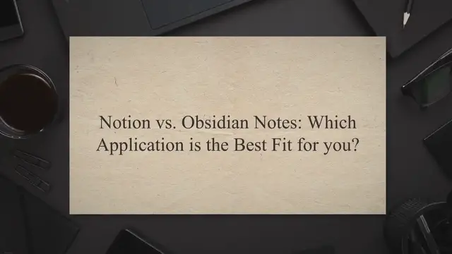 'Video thumbnail for Notion vs. Obsidian Notes: Which Application is the Best Fit for you?'