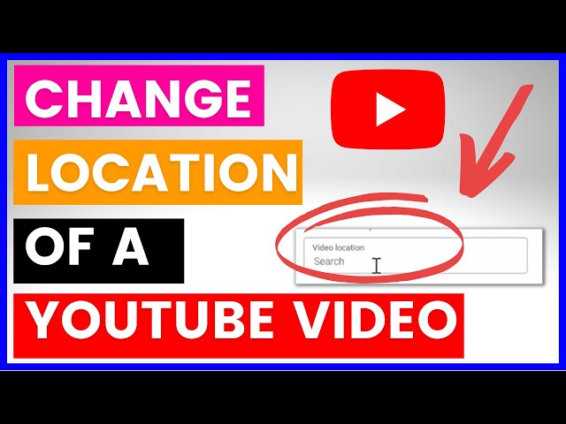 Video thumbnail for How To Change Location Of A YouTube Video? [in 2025]