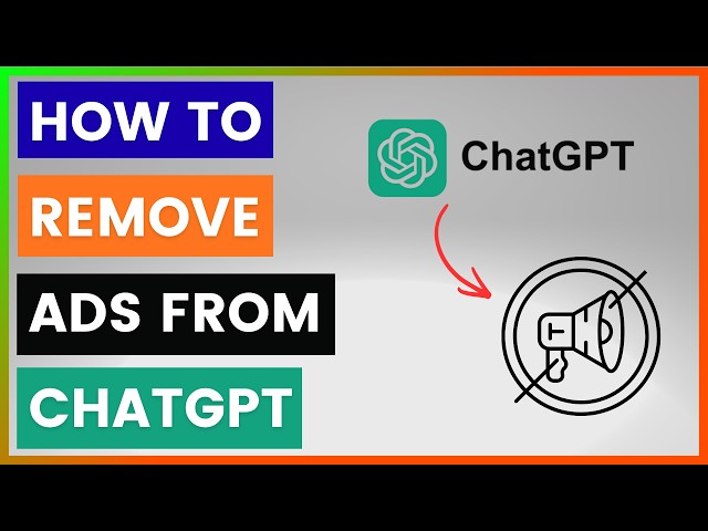 Video thumbnail for How To Remove Ads From ChatGPT? [in 2026]