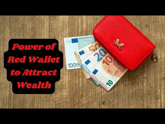 Video thumbnail for The Power of Red Wallet to Attract Wealth