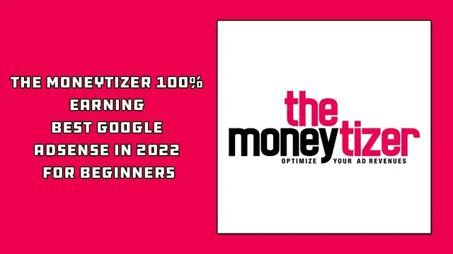 Video thumbnail for The Moneytizer 100% Earning Best Google AdSense In 2022 For Beginners