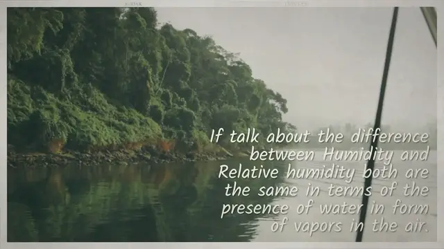 Video thumbnail for Difference between Humidity and Relative Humidity