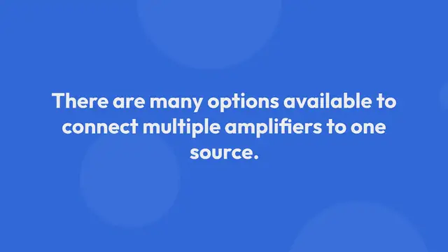 Video thumbnail for Connecting Multiple Amplifiers To One Source
