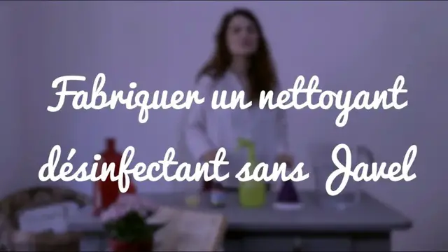 'Video thumbnail for RDGM - Fabriquer un Nettoyant Désinfectant sans Javel'