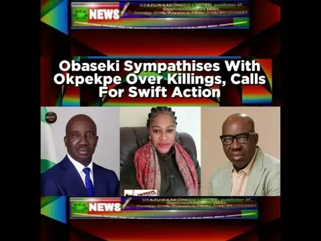 Video thumbnail for Obaseki Sympathises With Okpekpe Over Killings, Calls For Swift Action