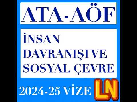 Video thumbnail for Ata Aöf İnsan Davranışı ve Sosyal Çevre 2 2024-2025 Vize Soruları