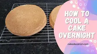 Video thumbnail for How To Cool A Cake Overnight