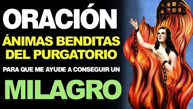 Video thumbnail for 🙏 Oración PARA CONSEGUIR UN MILAGRO a las Benditas Ánimas del Purgatorio 🙇‍️