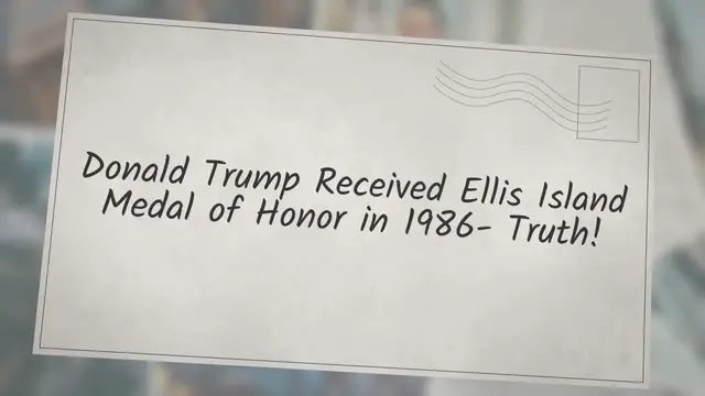 Video thumbnail for Donald Trump Received Ellis Island Medal of Honor in 1986-Truth!