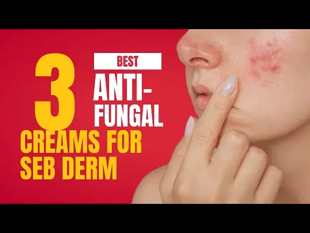 'Video thumbnail for The 3 Best Anti-fungal Creams For Seb Derm'