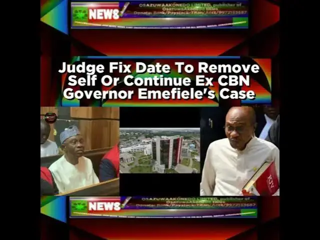 Video thumbnail for Judge Fix Date To Remove Self Or Continue Ex CBN Governor Emefiele's Case