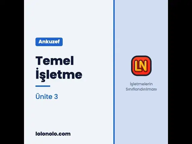 Video thumbnail for Ankuzef Temel İşletme Ünite 3 Deneme Sınavı