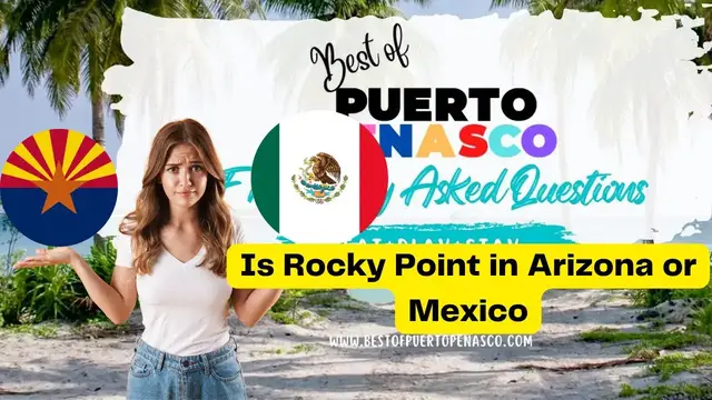 Video thumbnail for Is Rocky Point In Arizona or Mexico BEST of PUERTO PENASCO FAQ VIDEO